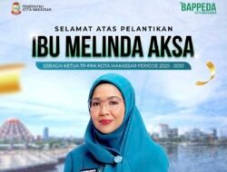 Bappeda Kota Makassar Ucapkan Selamat atas Pelantikan Melinda Aksa sebagai Ketua TP PKK Kota Makassar 2025–2030