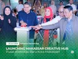 Makassar Creative Hub Resmi Diperkenalkan: Menyulam Imajinasi untuk Masa Depan Kreatif Makassar