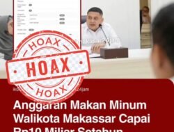 Pemkot Makassar Tegas: Isu Anggaran Rp10 Miliar untuk Makan Minum Wali Kota adalah Hoaks